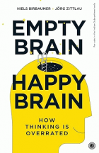 Empty brain, happy brain